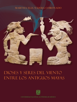 Portada Dioses y seres del viento entre los antiguos mayas